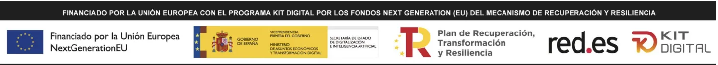 Financiado por la Union Europea - NextGenerationEU. Plan de Recuperacion, Transformacion y Resiliencia. Kit Digital.